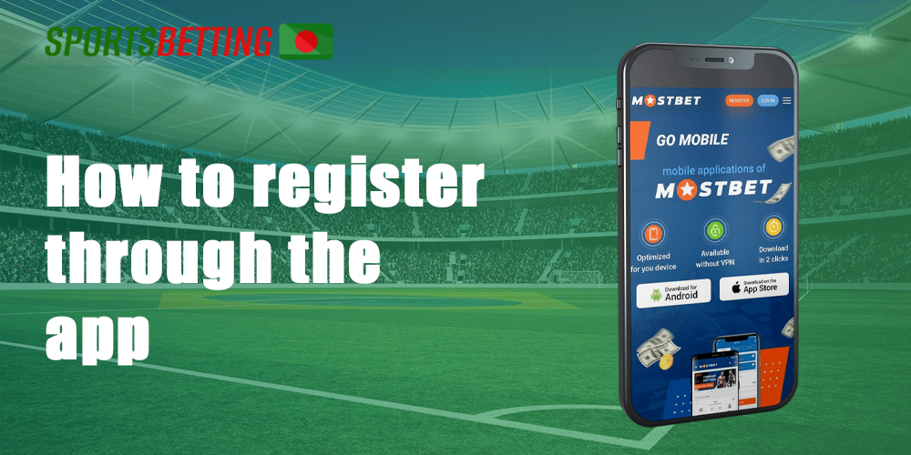 how to register on the mostbet via app.