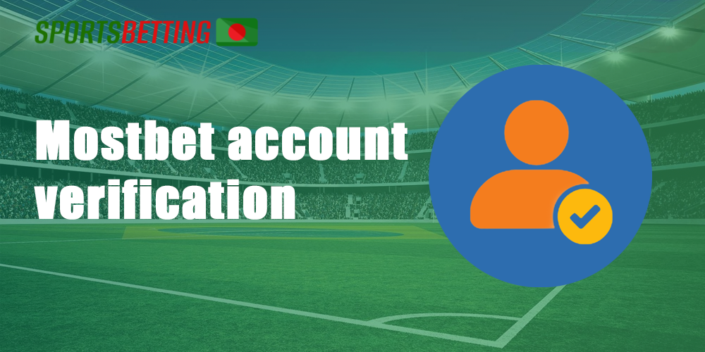 Mostbet account verification.