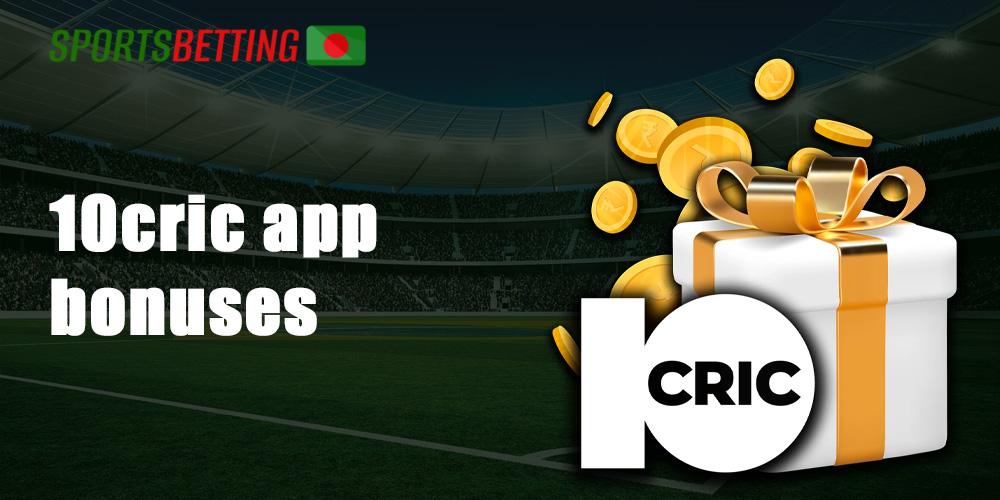 There are a lot of pleaseful bonuses for 10Cric app users