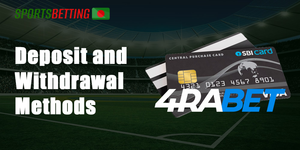 4rabet provides all the best and most convenient payment methods