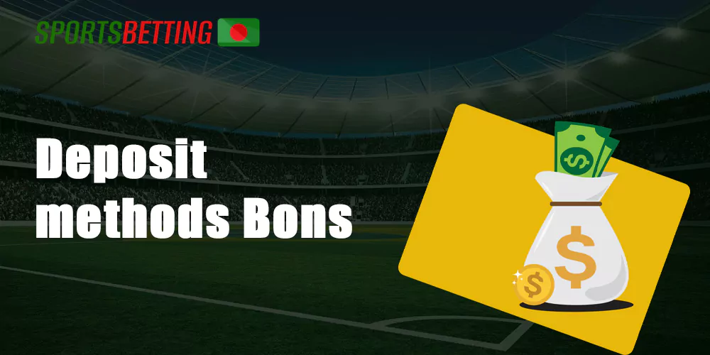 All avaliable deposit methods of Bons