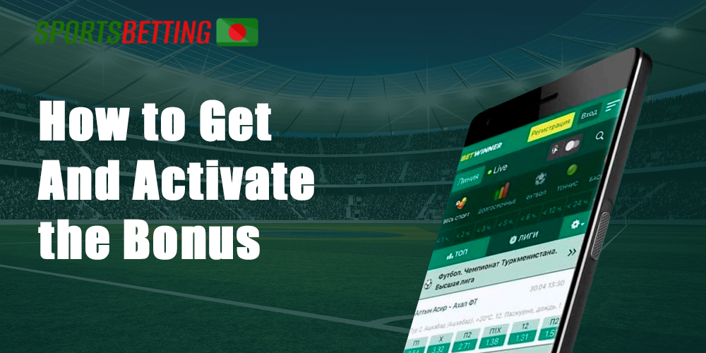 How to Get And Activate the Betwinner Bonus 