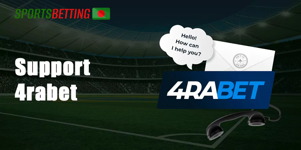 4Rabet support is available 24/7, meaning that you can ask your questions at any time of day