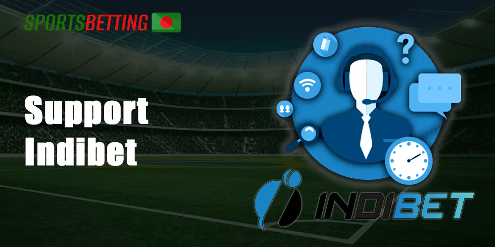 If clients have any difficulties, Indibet provides quality technical support services