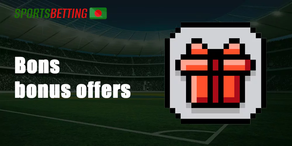 Bons has over 10 different bonuses and promotions