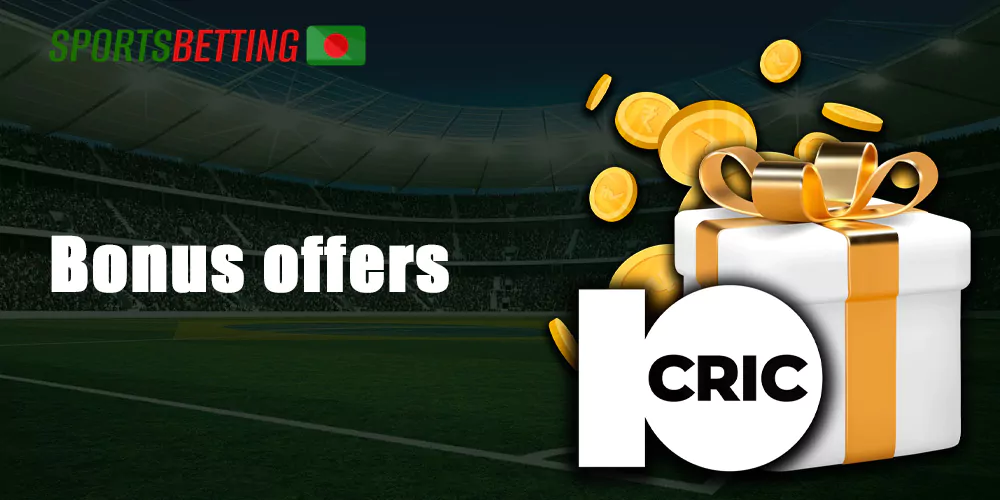 10cric has a great bonus system