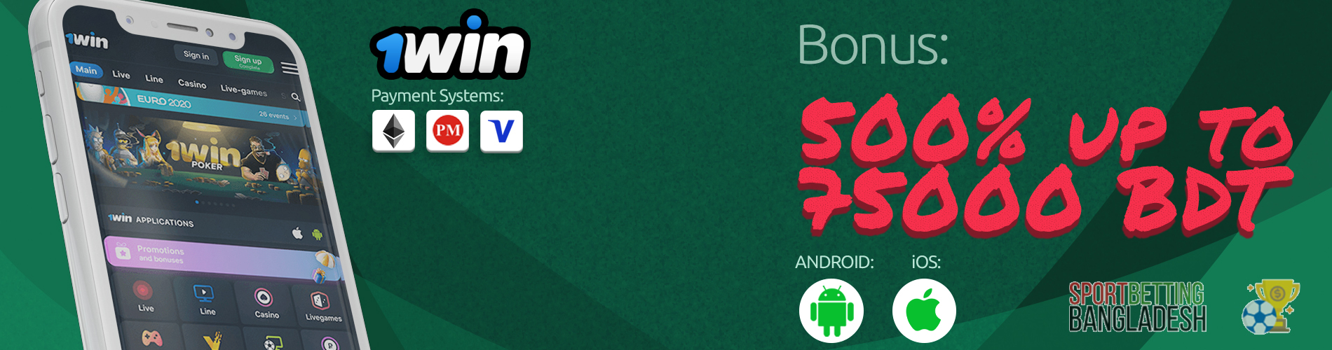 1win Bangladesh app: payment systems, available platforms, welcome bonus.