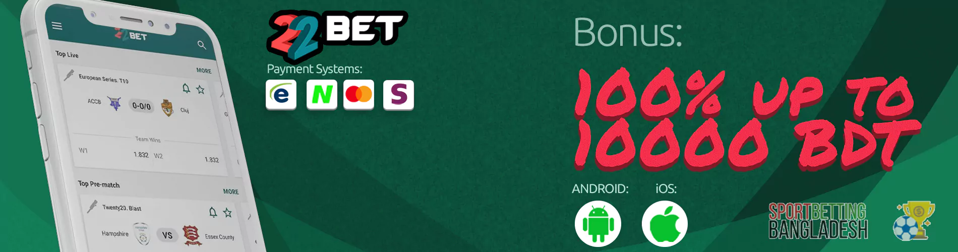 22bbet Bangladesh app: payment systems, available platforms, welcome bonus.