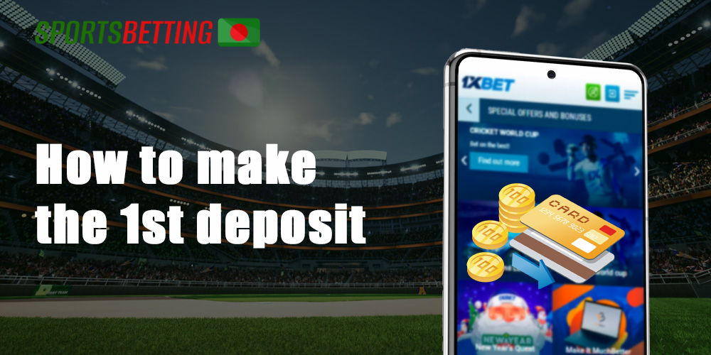How to make the 1st deposit in 1xbet bookmaker's website