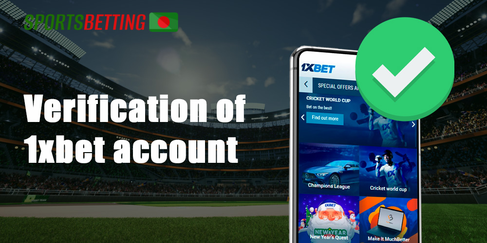 Verification process of 1xbet account