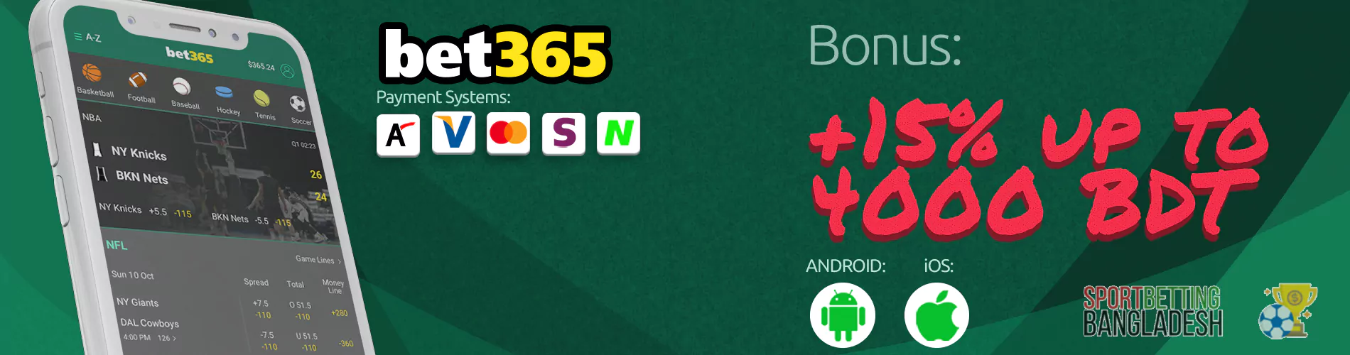 Bet365 Bangladesh app: payment systems, available platforms, welcome bonus.