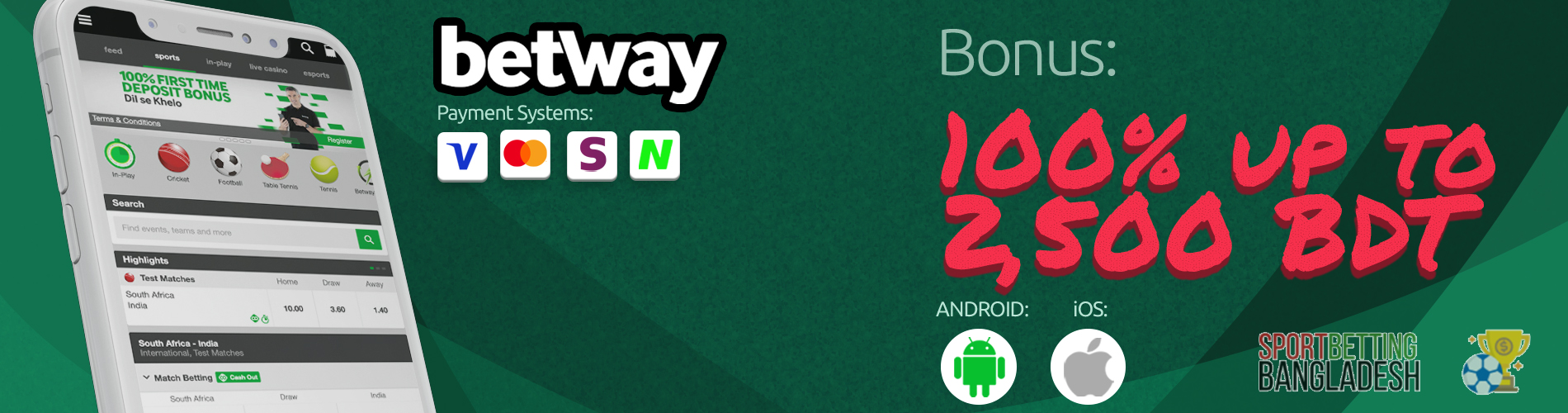 Betway Bangladesh app: payment systems, available platforms, welcome bonus.