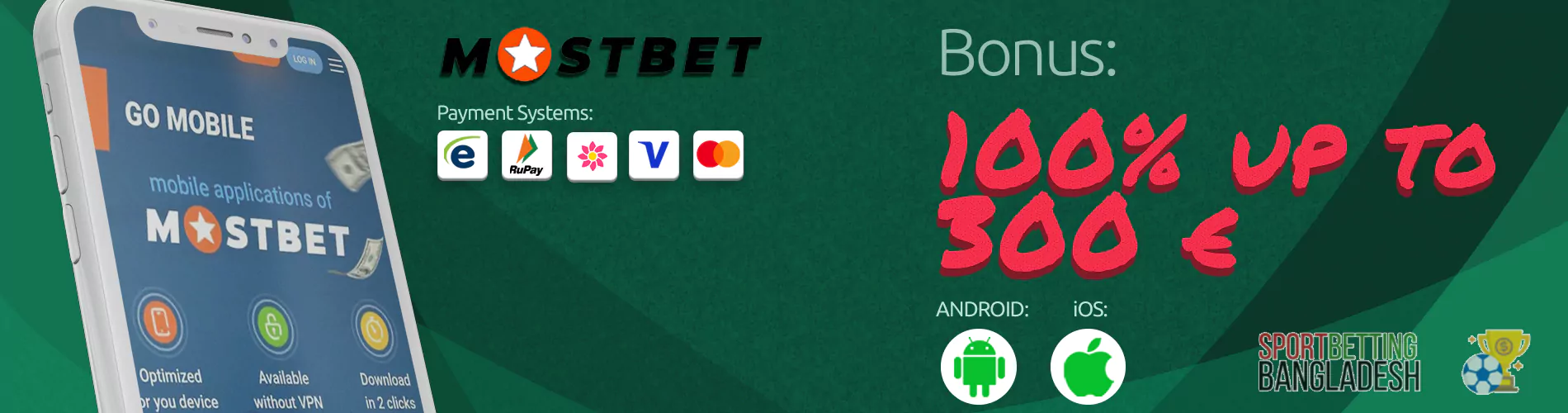 Mostbet Bangladesh app: payment systems, available platforms, welcome bonus.