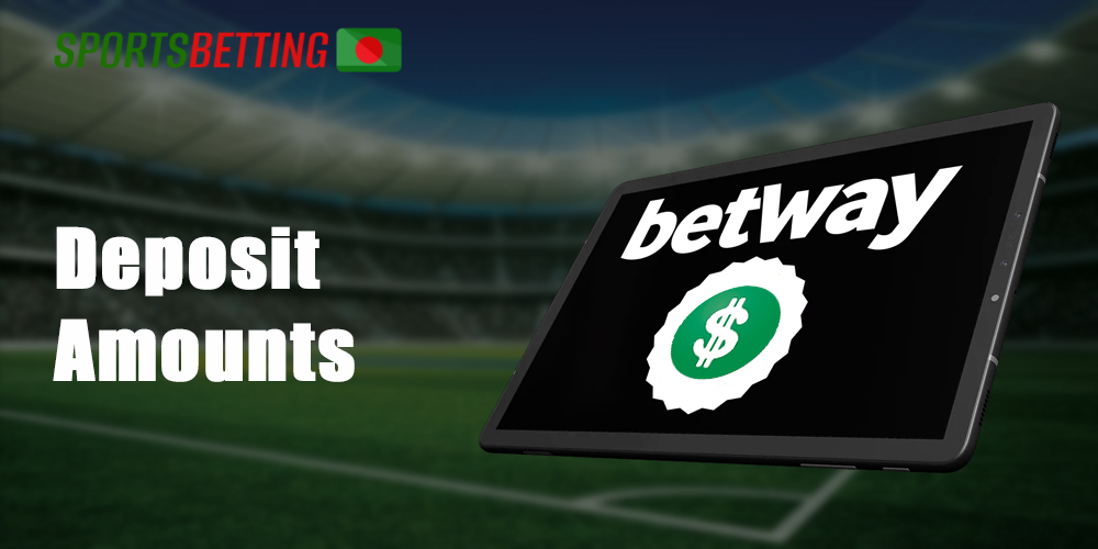 Betway minimum and maximum deposit amounts