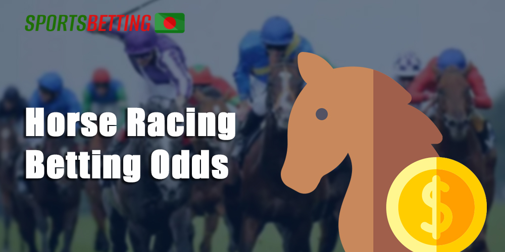 Horse racing betting odds for indian players
