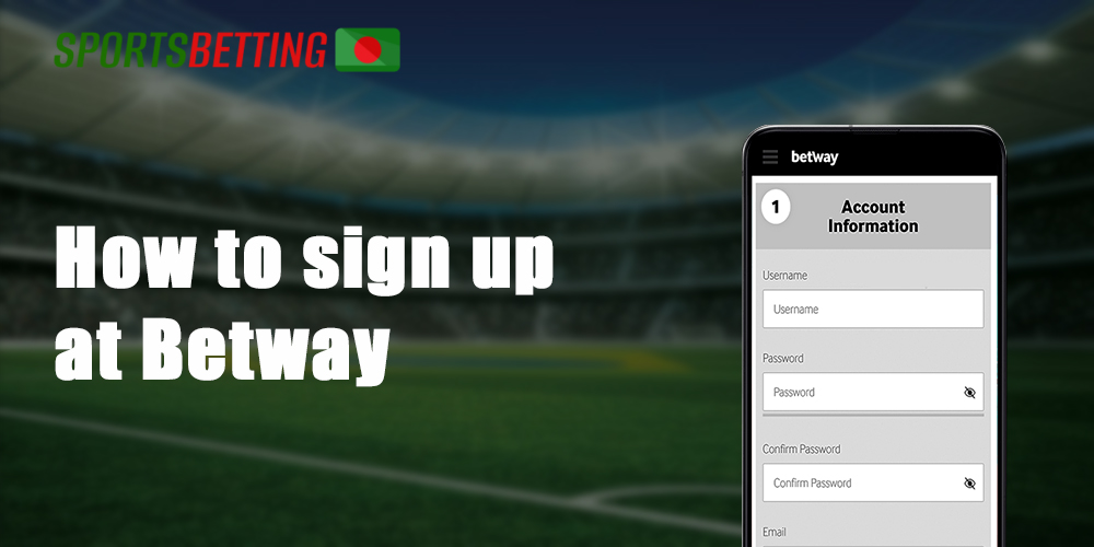 How to create an account at Betway