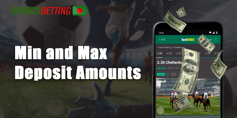 Minimum and maximum bet365 deposit amounts