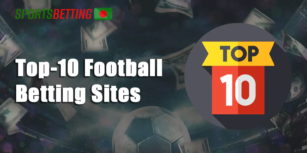 Start your football betting experience with the best websites in Bangladesh