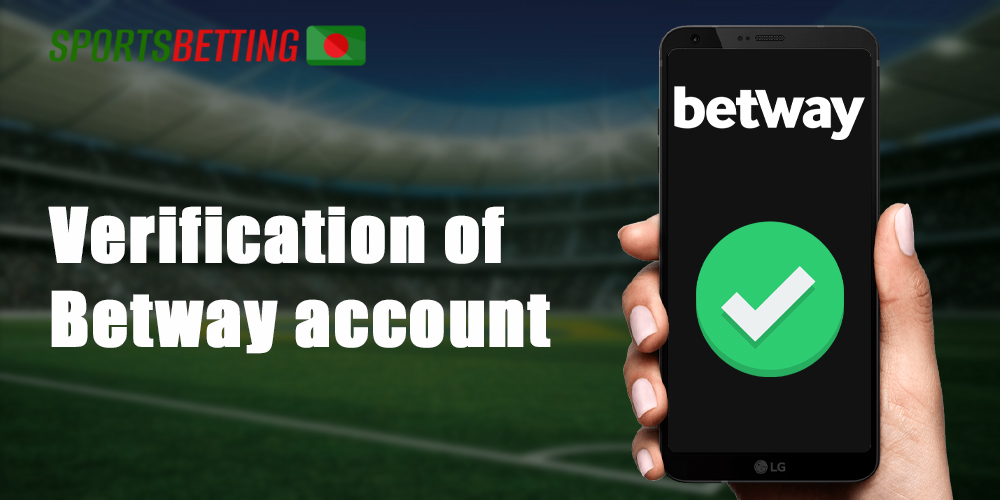 How to verificate your Betway account