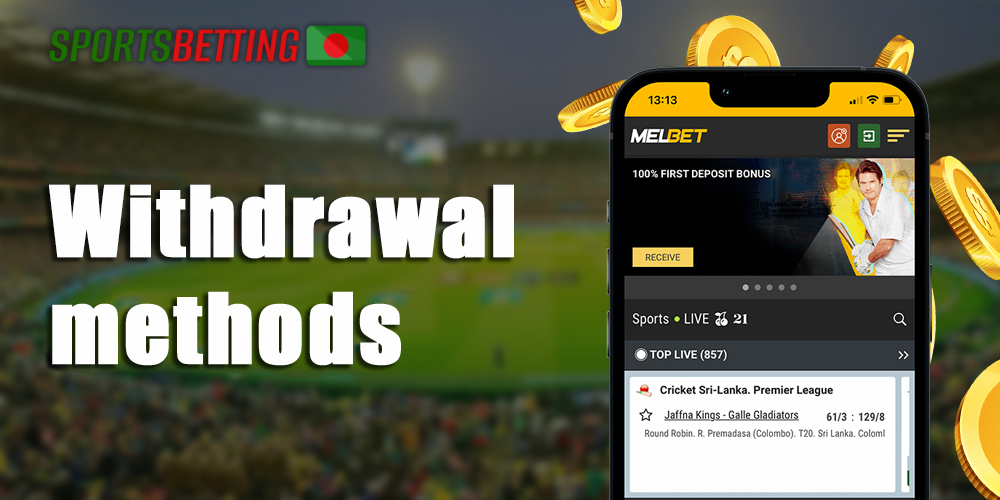 Melbet withdrawal optiona avaliable for all Bangladeshi users