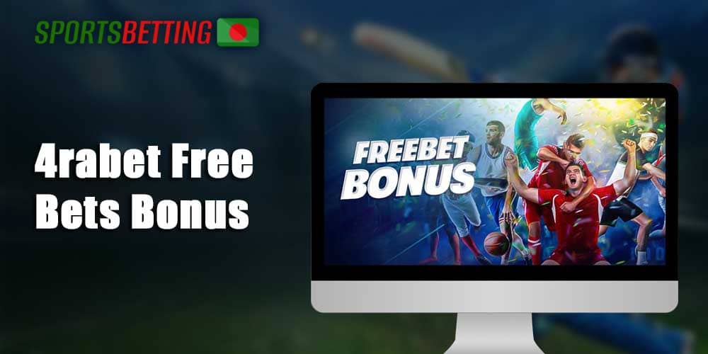 How to get and use 4rabet Free Bets Bonus