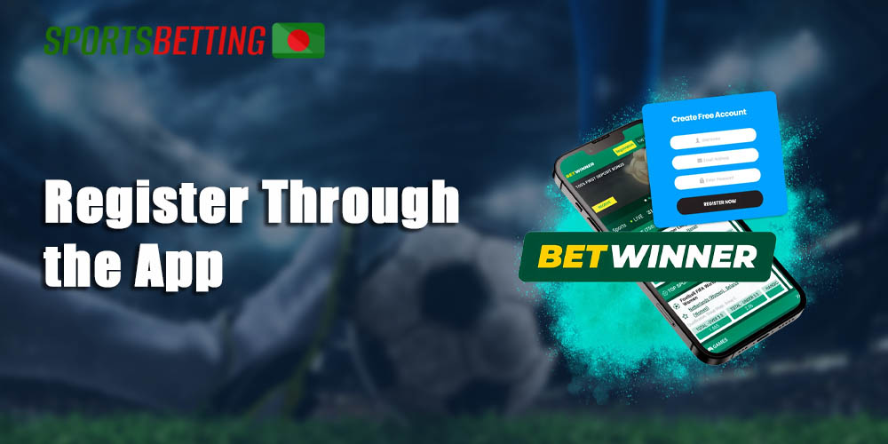 Register on the Betwinner website using the mobile app