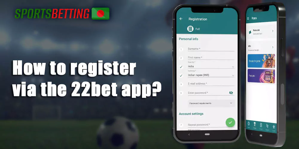 How to register at 22bet using a mobile app 