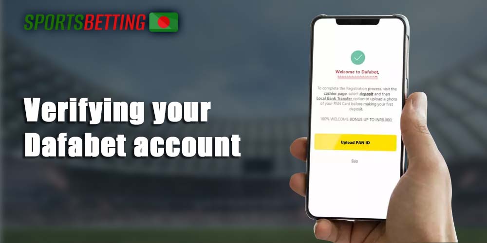 Verify identity to access all Dafabet features 