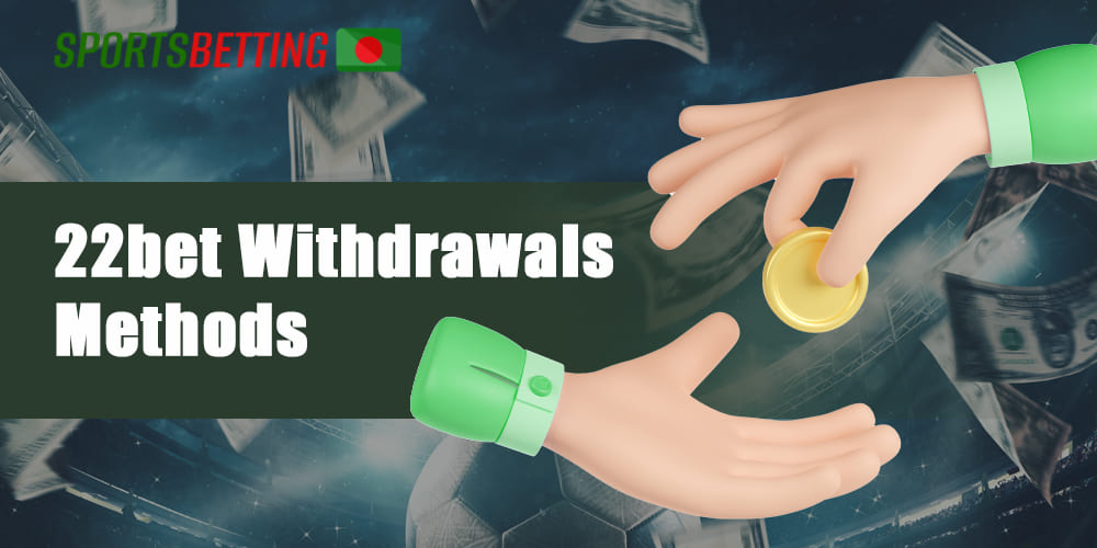 Payments, bonuses and withdrawals available from 22bet 