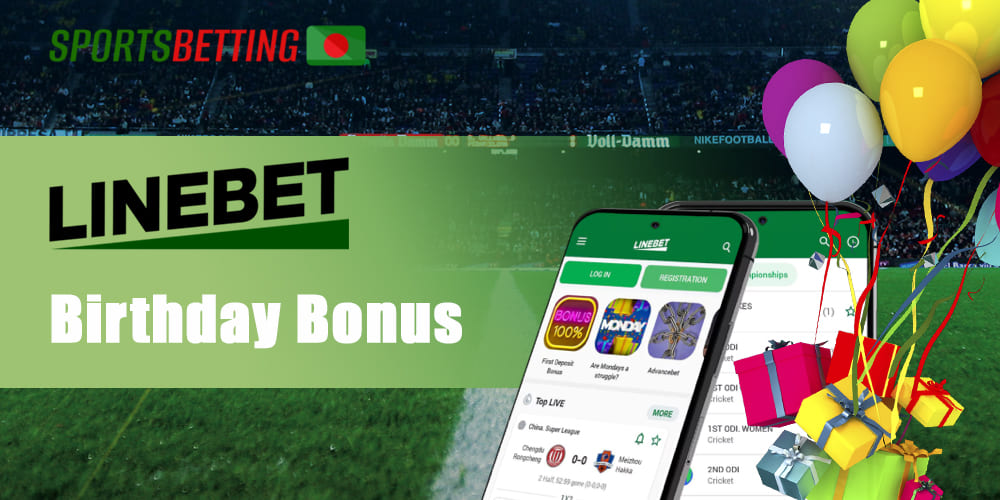 Linebet Birthday Bonus: How to Get and Use It