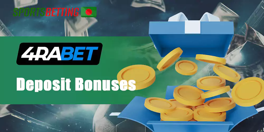 What bonuses Bangladeshi users will get for depositing at 4Rabet