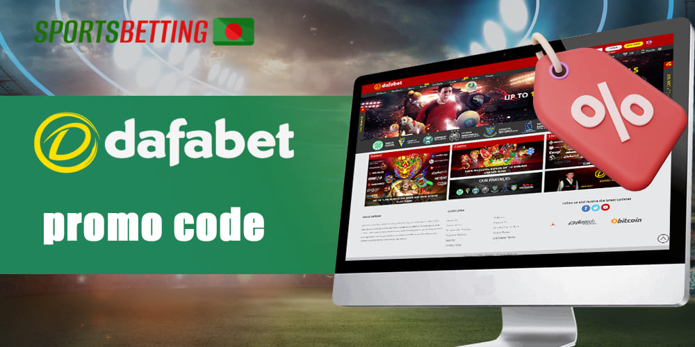 Promo codes relevant in 2022 for Bangladeshi Dafabet users 