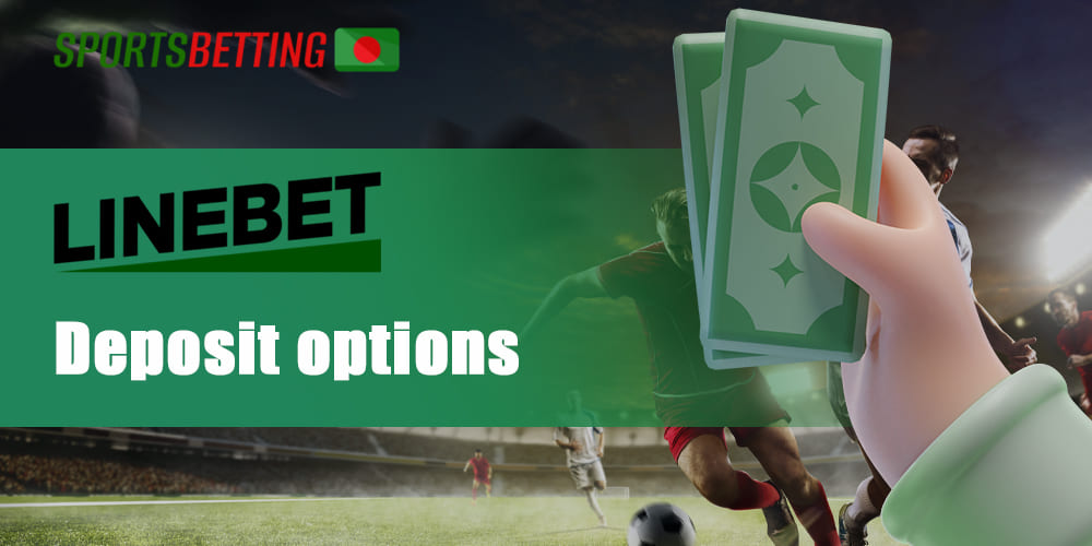 Deposit options on Linebet for Bangladeshi users