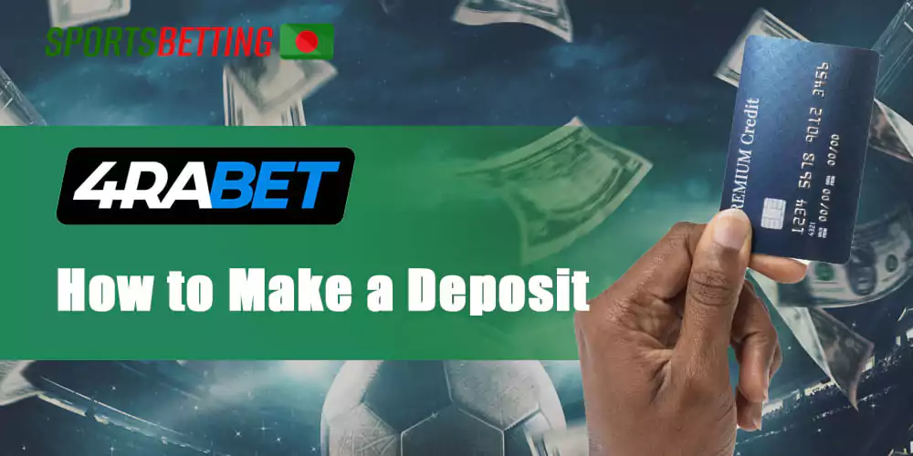 Step-by-step instructions on how to make a deposit in 4Rabet