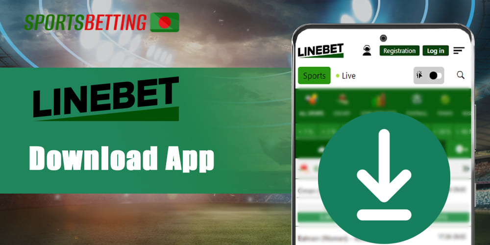 How to download the Linebet app for users in Bangladesh