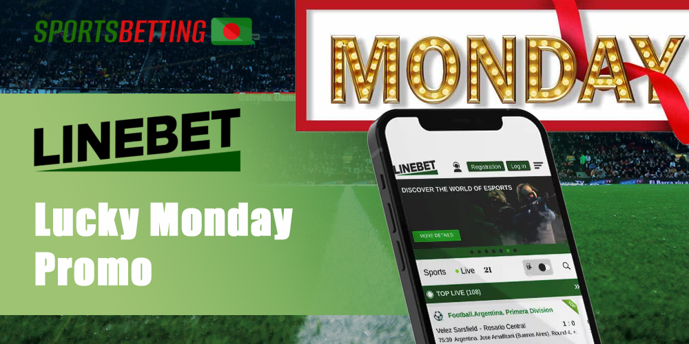 Features of Linebet's Lucky Monday Promo for Bangladeshi users
