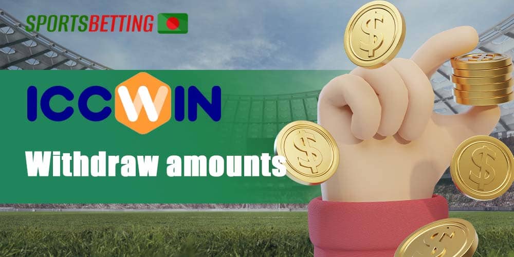 Withdrawal limits for your Iccwin account 