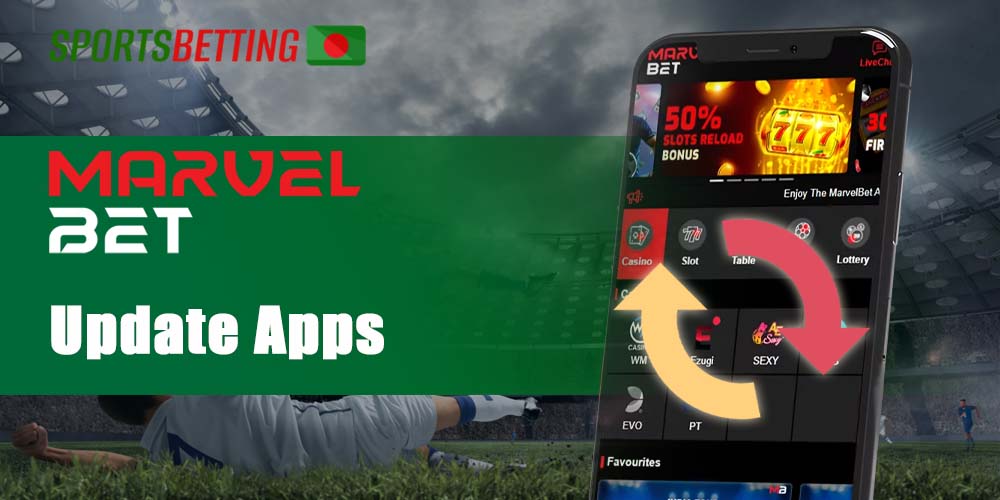 How Bangladeshi users can update the MarvelBet app