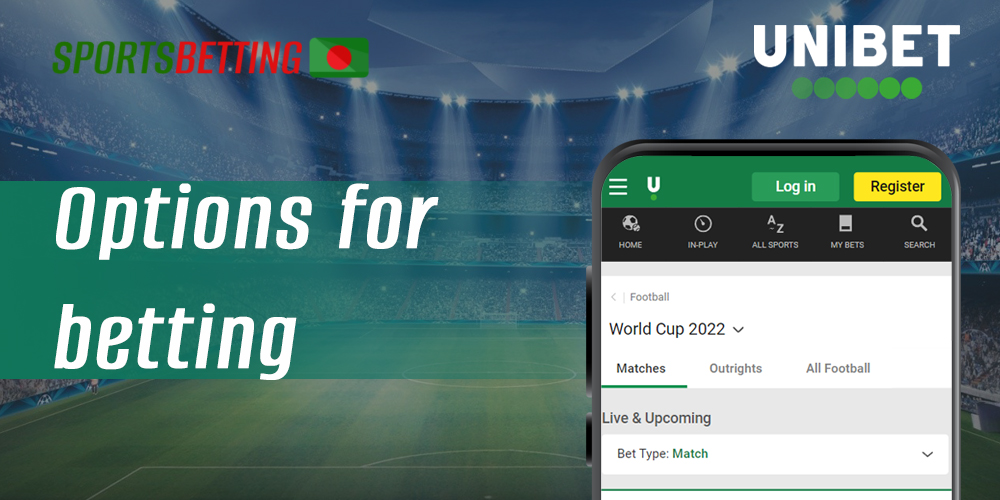 Options for betting available in the Unibet app for Bangladeshi users