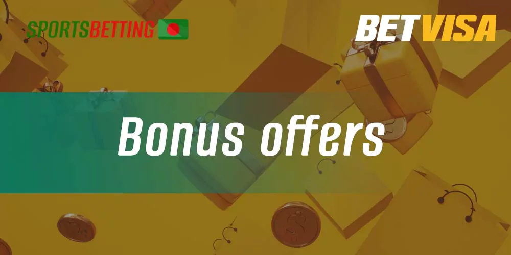 Bonuses and promotions for new and registered Betvisa players