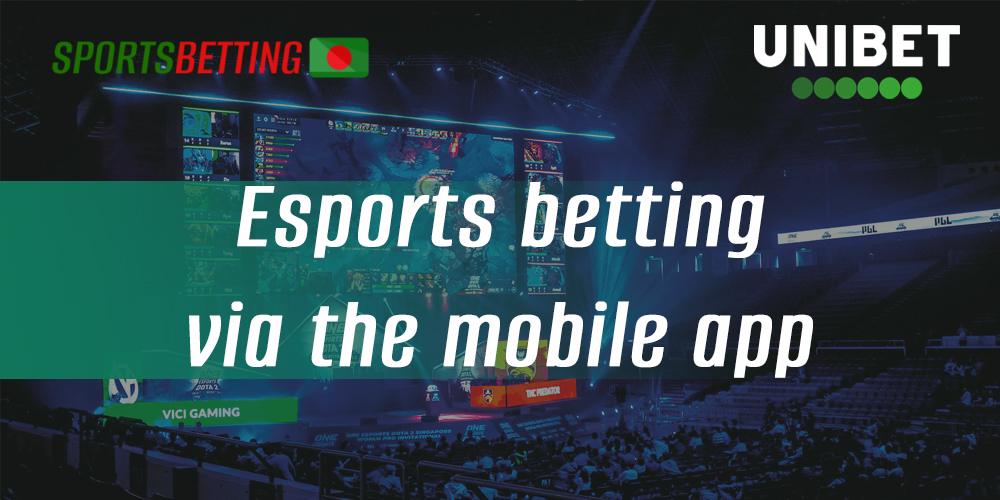 On what esports Bangladeshi users can bet in the mobile application Unibet 