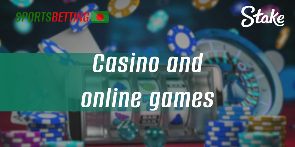 What games Bangladeshi users can play in the online casino section at Stake.com