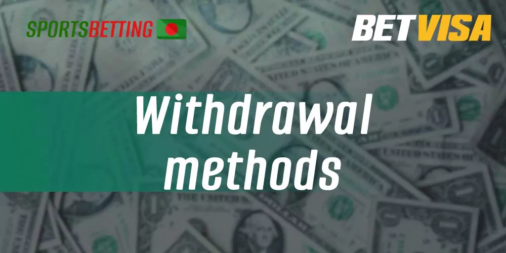 Minimal and maximal amount for withdrawal, terms and payment methods at Betvisa