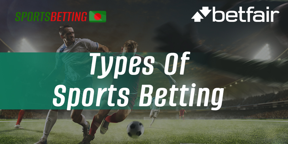 What types of sports betting are available on Betfair 