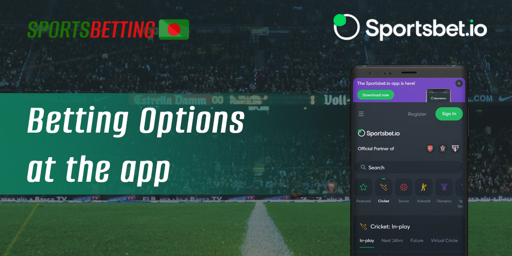 Betting Options available for Bangladeshi players in Sportsbet.io mobile app
