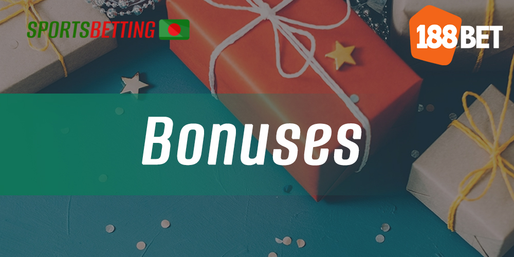 Bonuses available in the188bet mobile app for all Bangladeshi users
