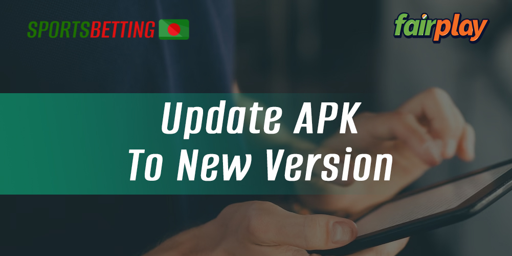 Step-by-step instructions for upgrading the Fairplay app to the newest version
