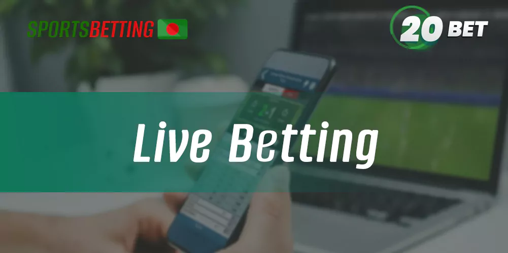 Features of Live Betting on Sports in Mobile App 20Bet 