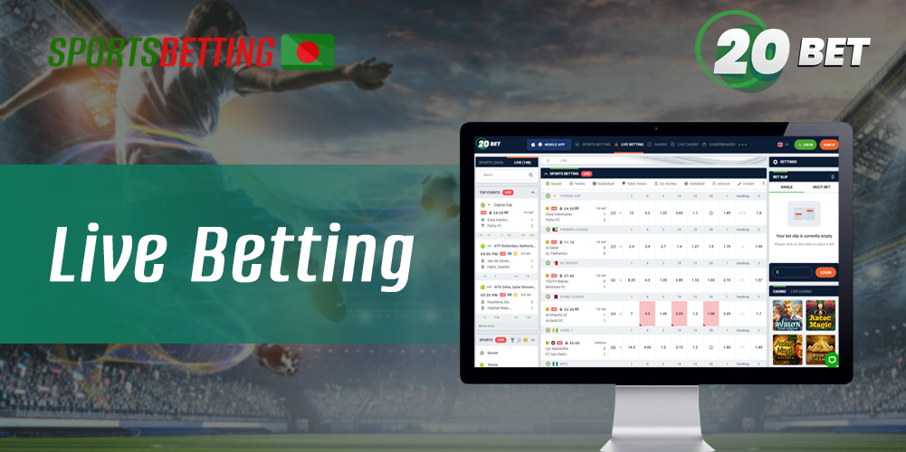 How Bangladeshi users can place live sports bets at 20Bet