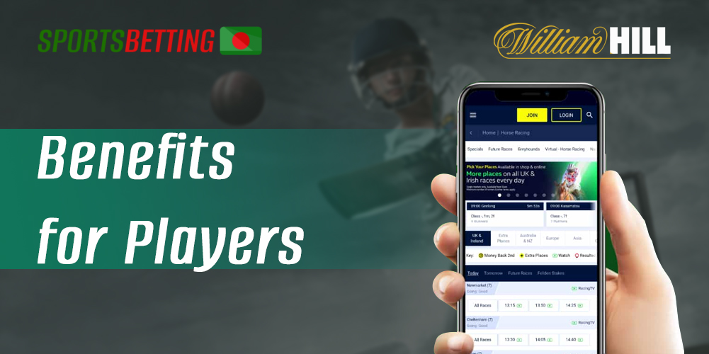 The list of benefits of William Hill bookmaker for users from Bangladesh